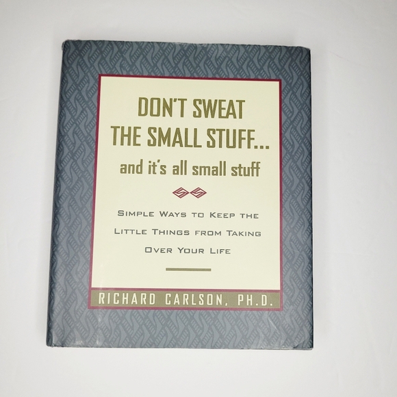 Don't Sweat the Small Stuff... and It's All Small Stuff by Richard Carlson - Picture 1 of 6